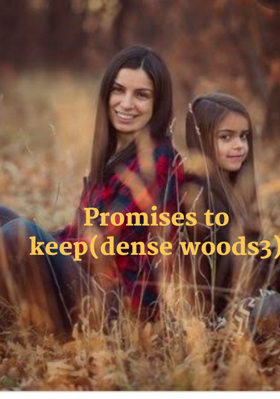Promises To Keep (Dense Woods 3)