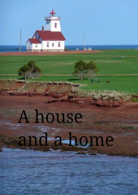 A House And A Home