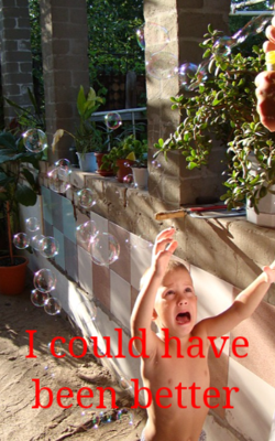 I Could Have Been Better