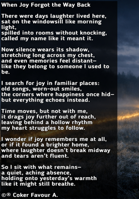 WHEN JOY FORGOT THE WAY BACK