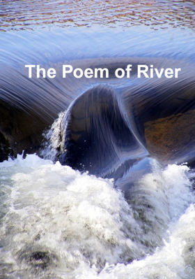 The Poem of River