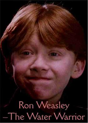 Ron Weasley –The Water Warrior