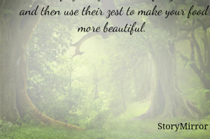 When life gives you lemons, freeze them and then use their zest to make your food more beautiful. 