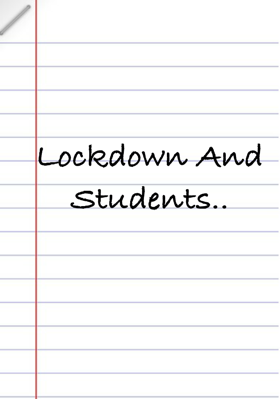 Lockdown And Students..