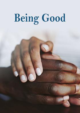Being Good