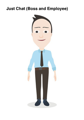 Just Chat (Boss and Employee)