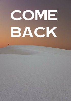 Come Back