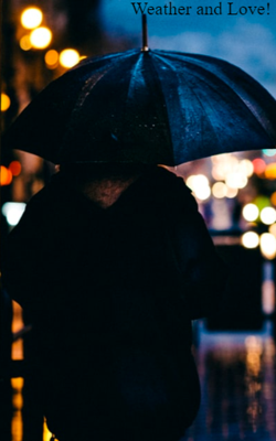 Weather and Love!