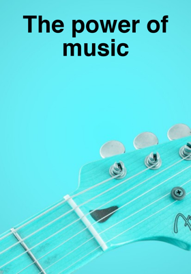 The power of music