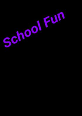 School Fun
