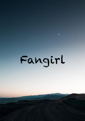 Fangirl