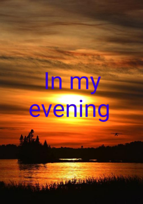 In My Evening