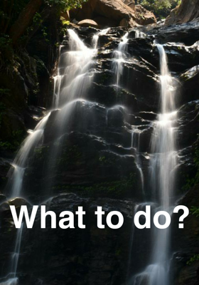 What to do