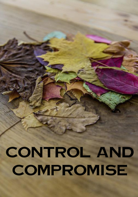 Control And Compromise