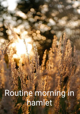 Routine morning in hamlet