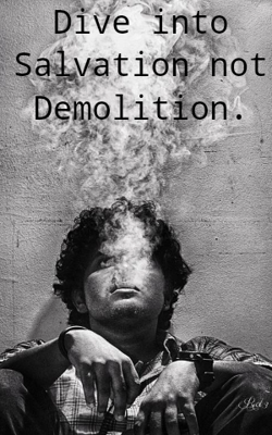 Dive into Salvation not demolition.