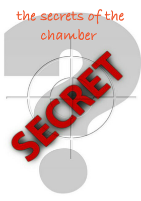 The Secrets of the Chamber