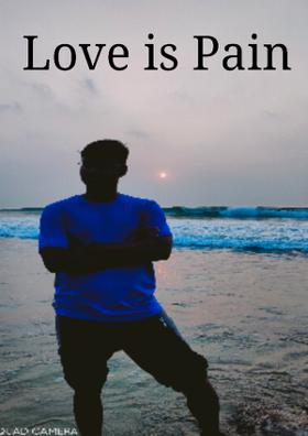 Love Is Pain