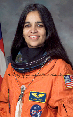 A Story Of Young Kalpna Chawla