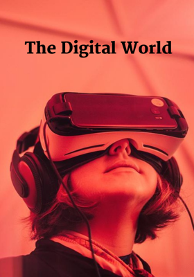 The Digital World 