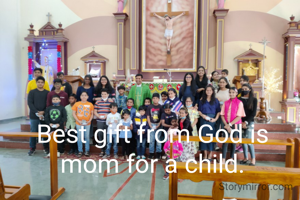 Best gift from God is mom for a child.