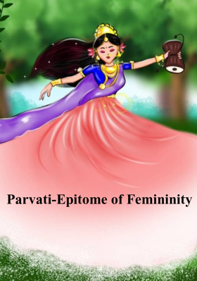 Parvati-Epitome Of Femininity