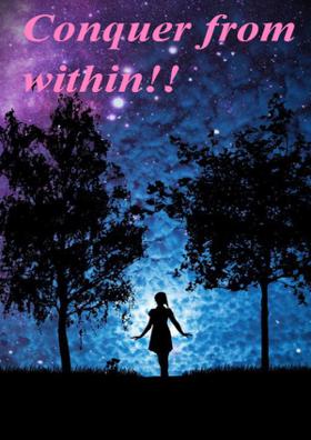 Conquer From Within!!