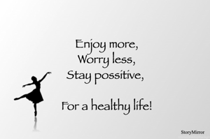 Enjoy more, Worry less