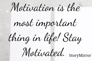 Motivation is...