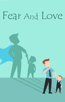 Fear And Love