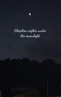 Sleepless Nights Under The Moonlight