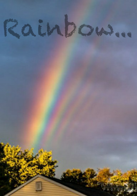 Rainbow...