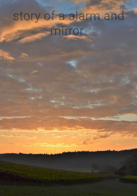 story of a alarm and mirror 