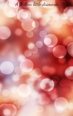 A Million Little Diamonds