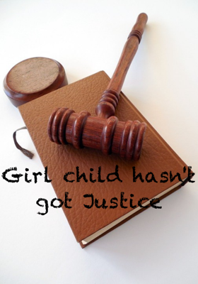 Girl child hasn't got Justice