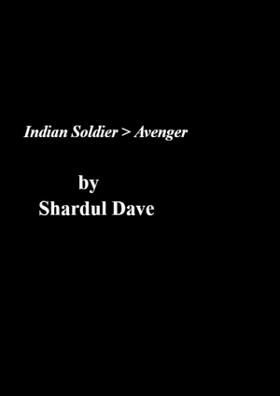 Indian Soldier > Avenger