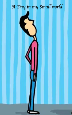 A Day In My Small World