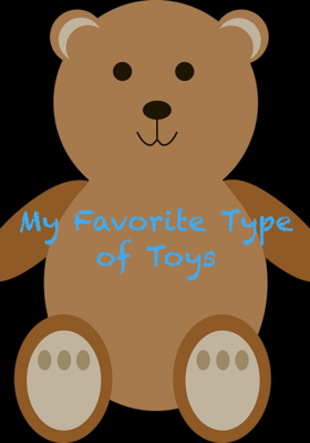 My Favorite Type of Toys