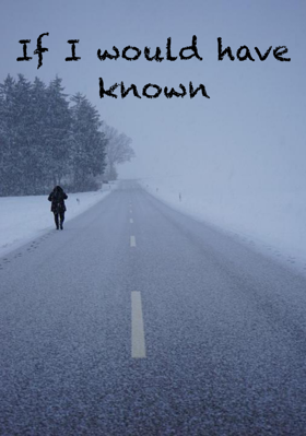 If I Would Have Known