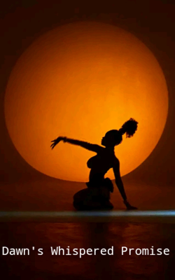 Dawn's Whispered Promise 