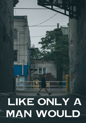 Like only a man would