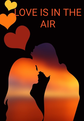 LOVE IS IN THE AIR