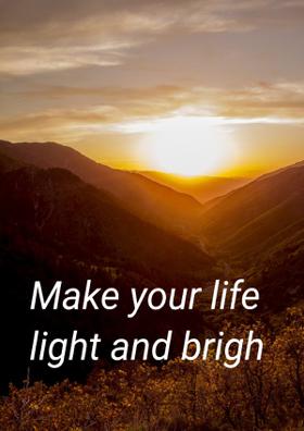 Make Your Life Light & Bright