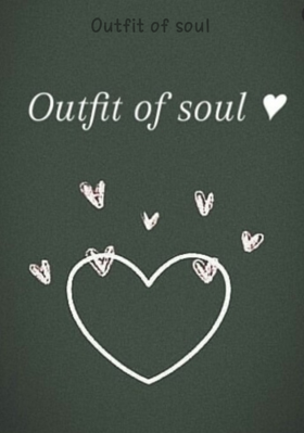 Outfit of soul