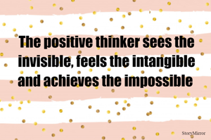 The positive...