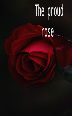 The Proud Rose