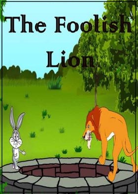 The Foolish Lion