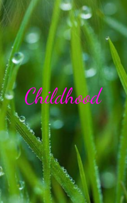 Childhood