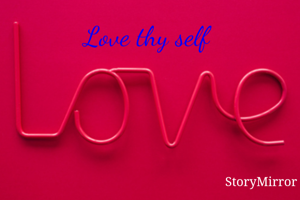 Love thy self 