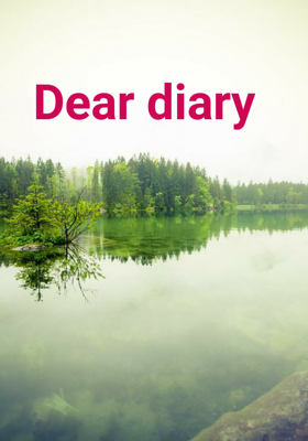 Dear Diary